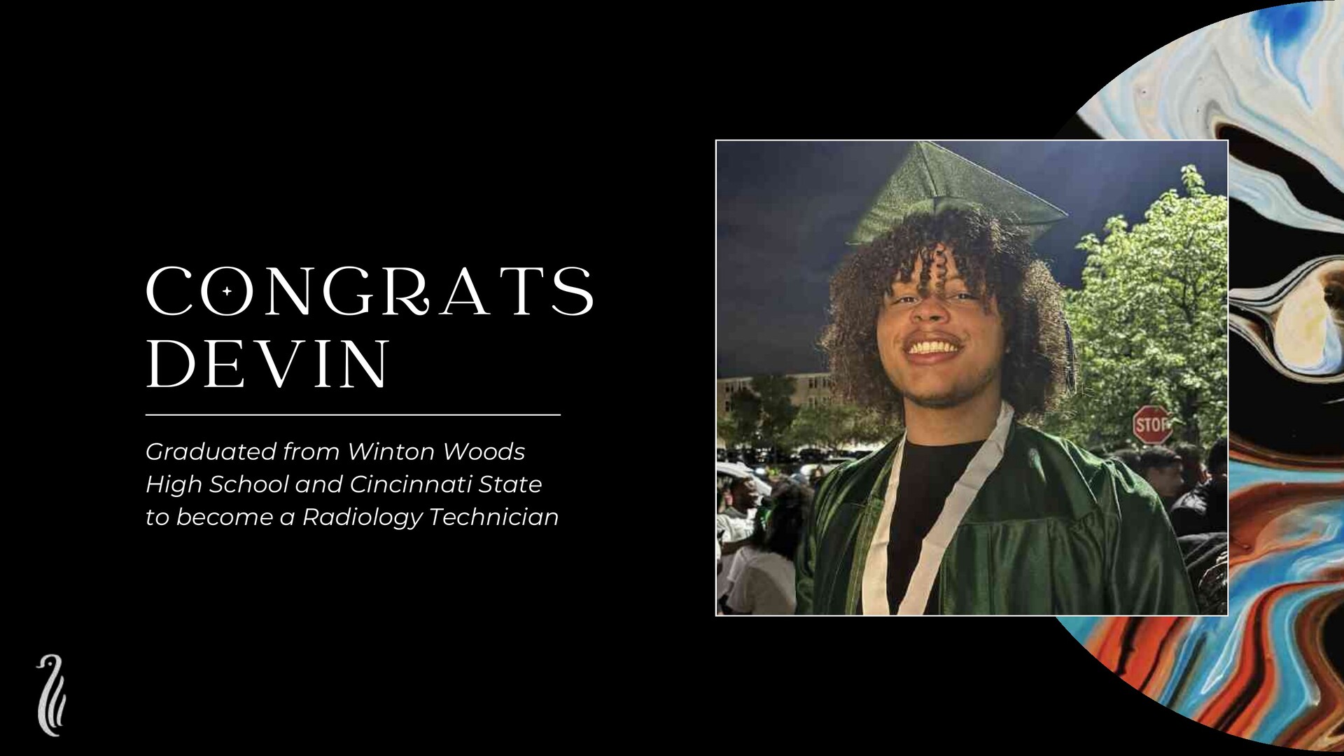 Congratulations to Devin on graduating from Winton Woods High School and Cincinnati State