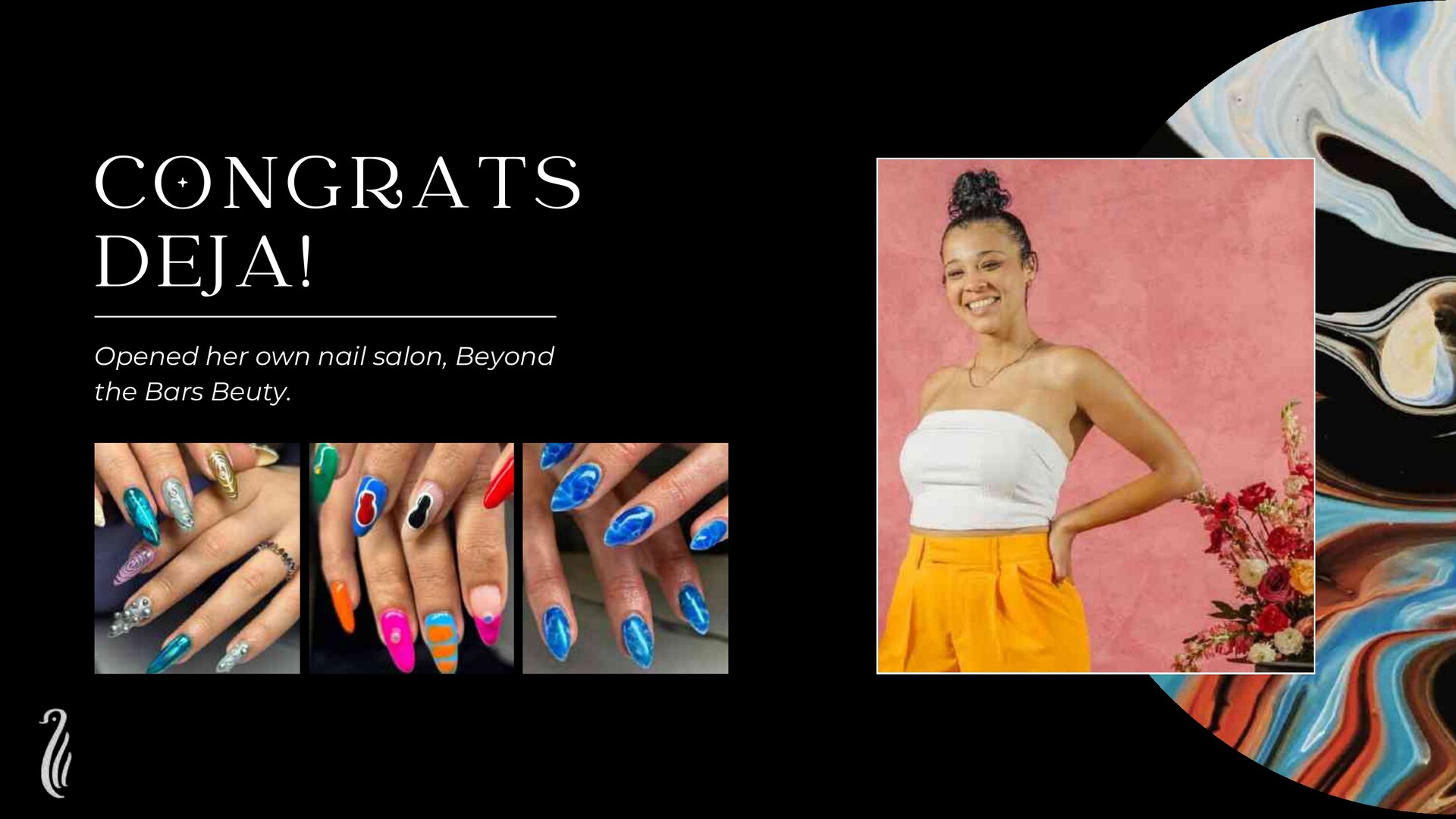 Congratulations to Deja on opening Beyond the Bars Beauty nail salon